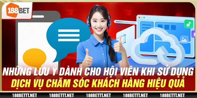 Những lưu ý dành cho hội viên khi sử dụng dịch vụ chăm sóc khách hàng hiệu quả