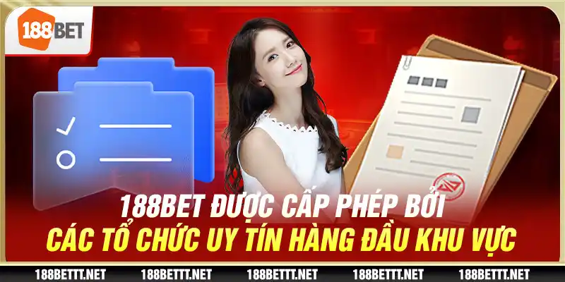 Được cấp phép bởi các tổ chức uy tín hàng đầu khu vực